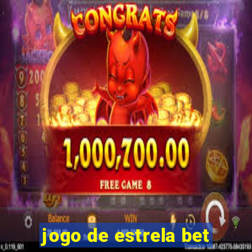 jogo de estrela bet