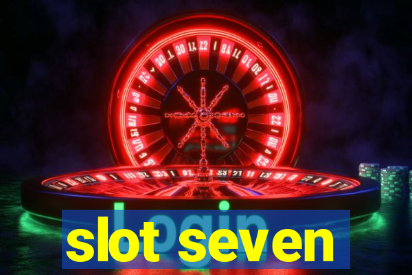 slot seven