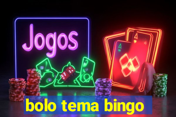 bolo tema bingo