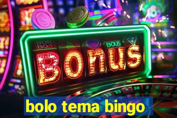 bolo tema bingo