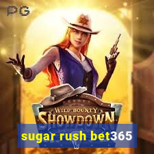 sugar rush bet365