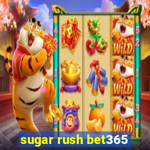 sugar rush bet365