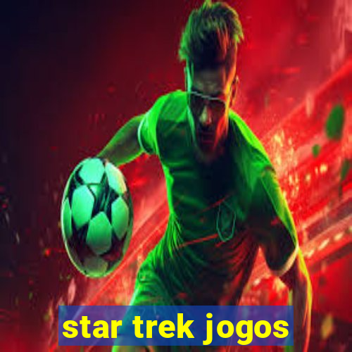 star trek jogos