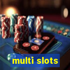 multi slots