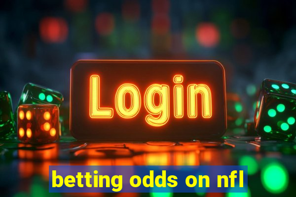 betting odds on nfl