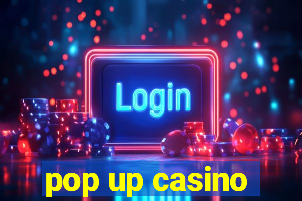 pop up casino