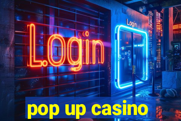 pop up casino