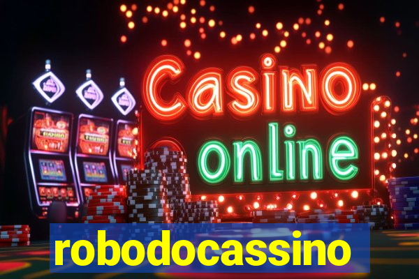 robodocassino