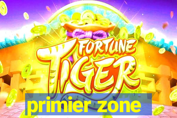 primier zone