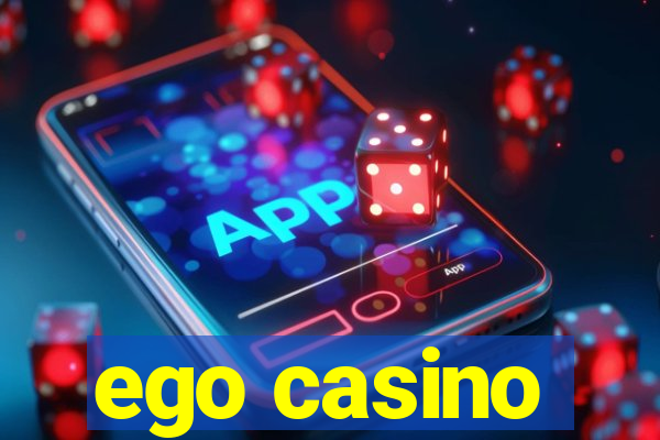 ego casino