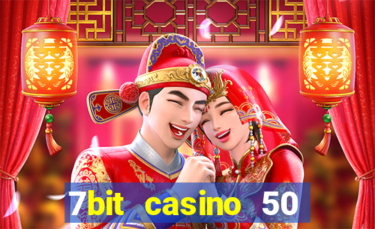 7bit casino 50 free spins