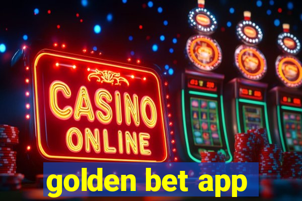 golden bet app