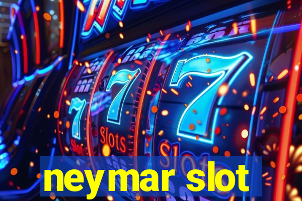 neymar slot