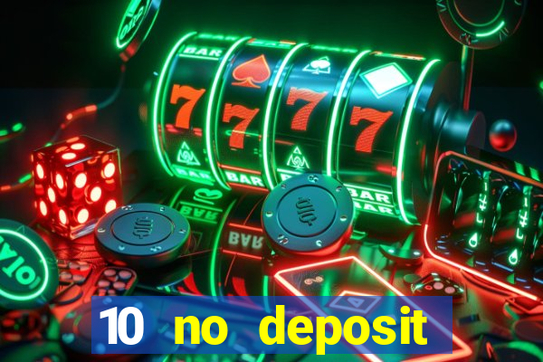 10 no deposit casino uk