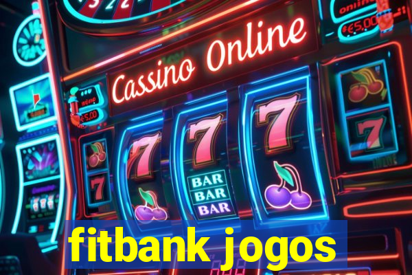 fitbank jogos