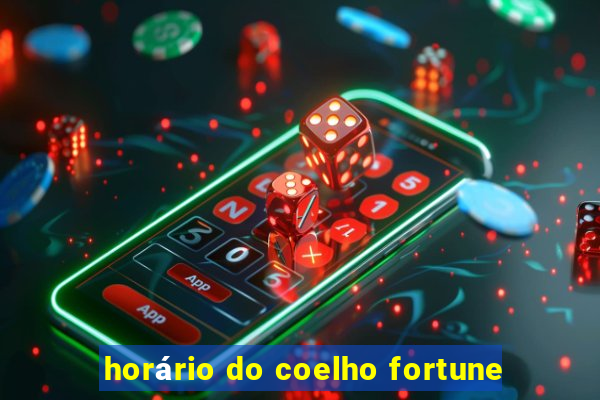 horário do coelho fortune