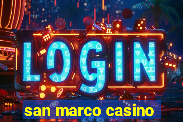 san marco casino