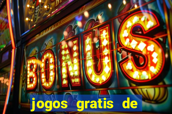 jogos gratis de casino maquinas