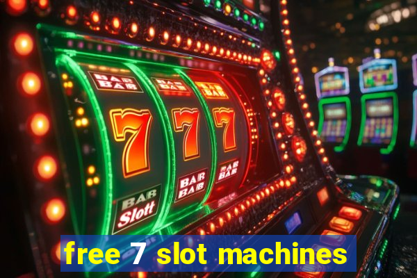 free 7 slot machines