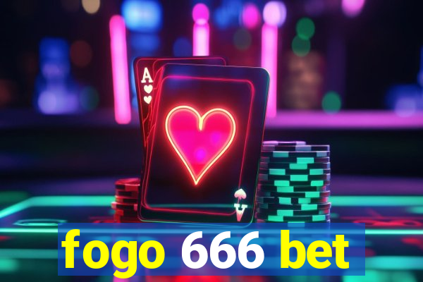 fogo 666 bet