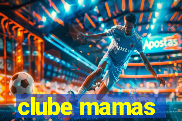 clube mamas