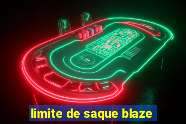 limite de saque blaze