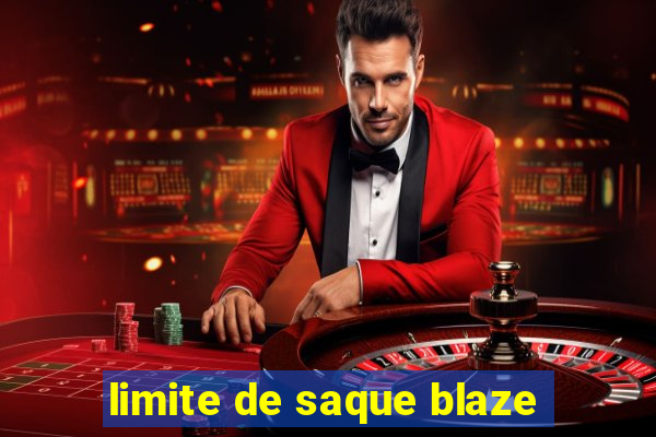 limite de saque blaze