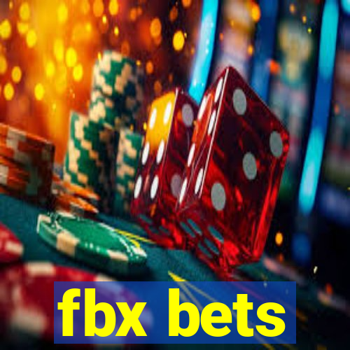 fbx bets