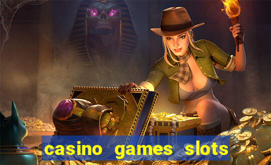 casino games slots machines free