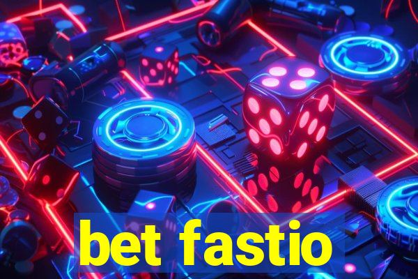 bet fastio