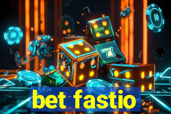 bet fastio