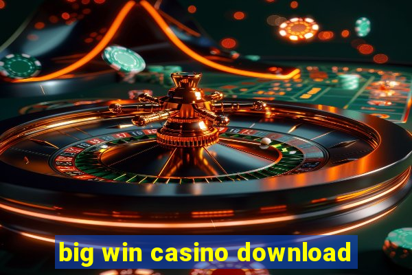 big win casino download