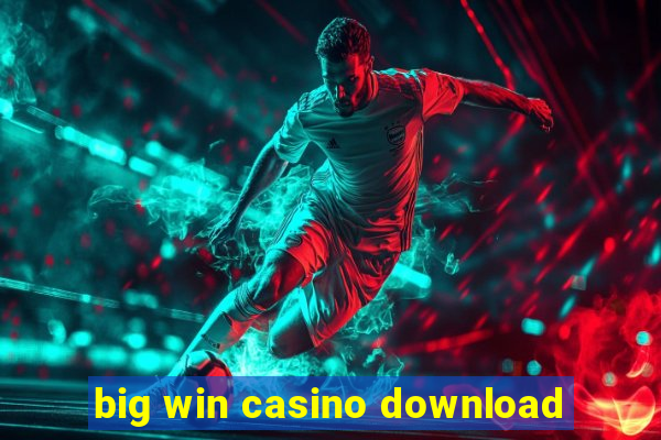 big win casino download