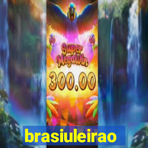 brasiuleirao