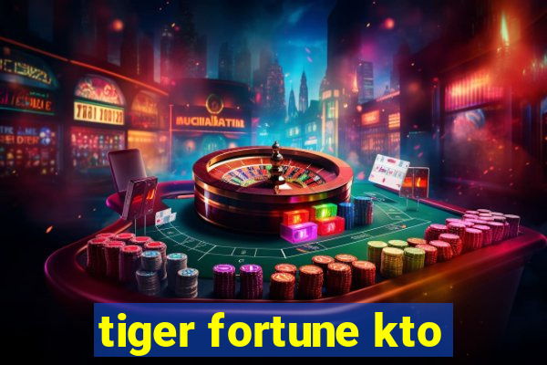 tiger fortune kto