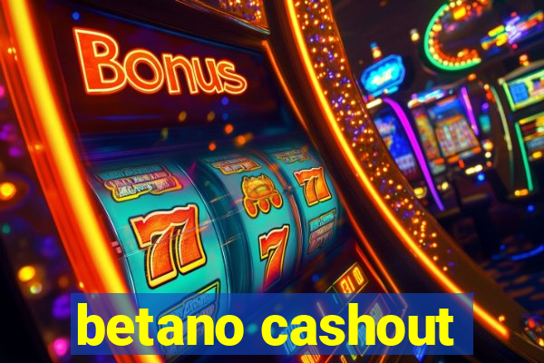 betano cashout