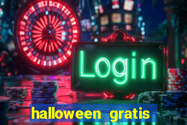 halloween gratis ca?a niquel