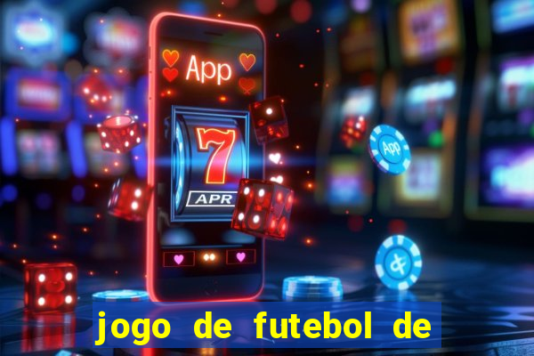 jogo de futebol de montar seu time