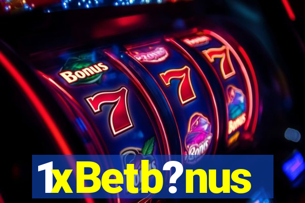 1xBetb?nus