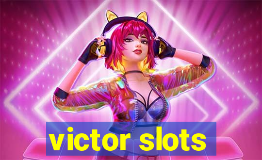 victor slots