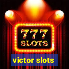 victor slots