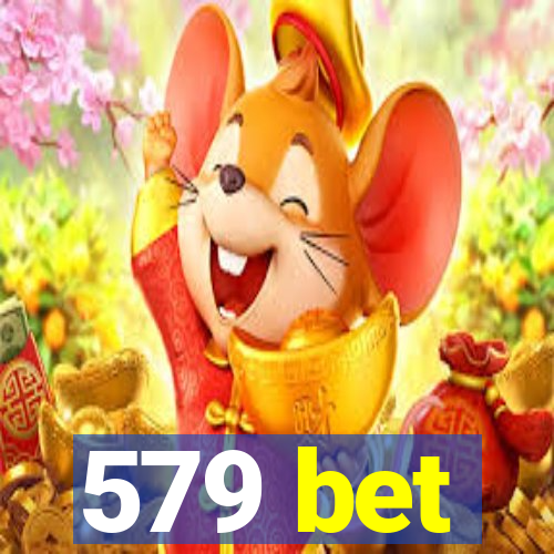 579 bet