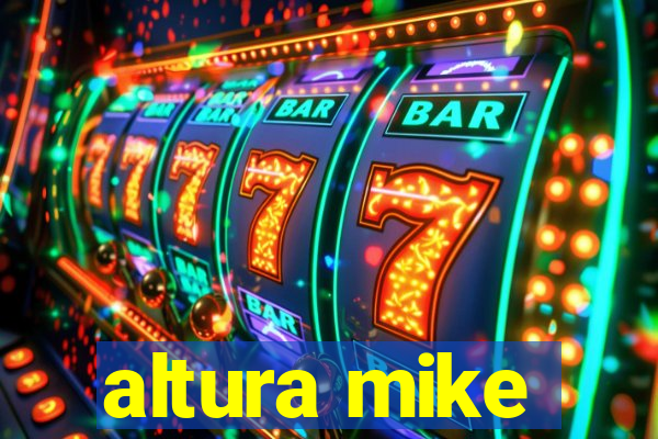 altura mike