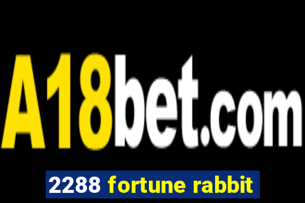 2288 fortune rabbit