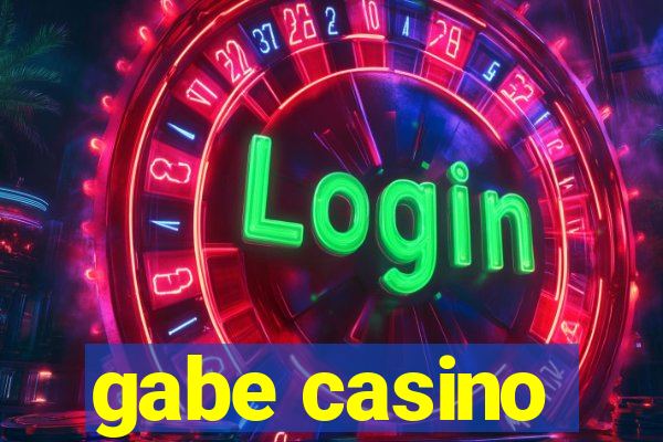 gabe casino