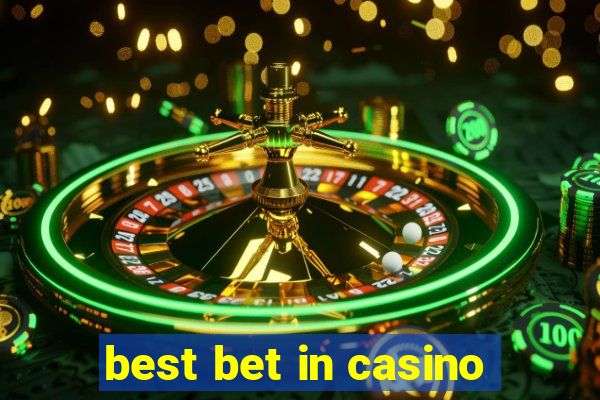 best bet in casino