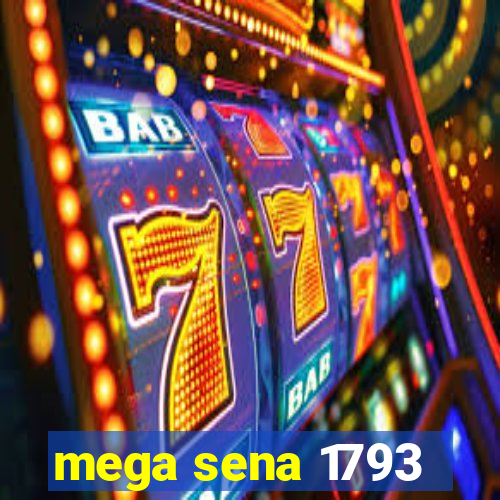 mega sena 1793