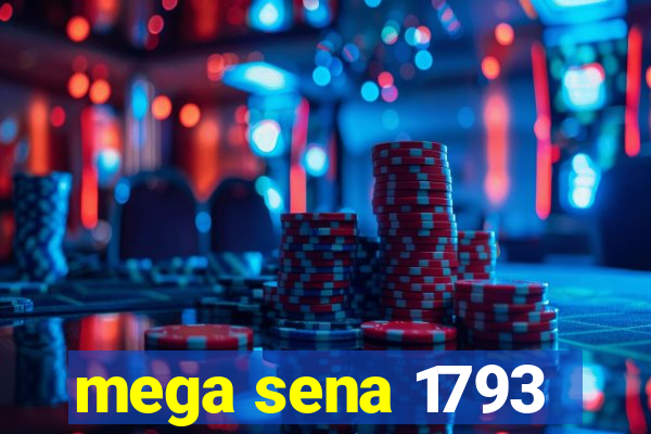 mega sena 1793