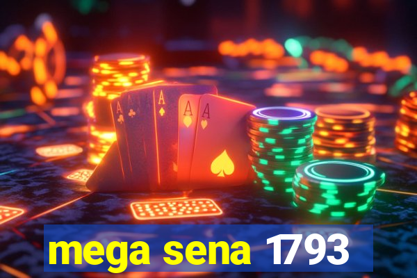 mega sena 1793