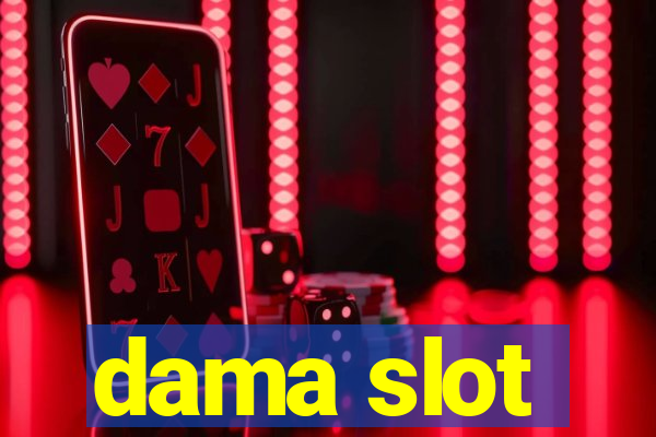 dama slot